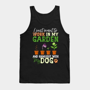 I just want to work in my Garden Dog Lover Gardener Tank Top